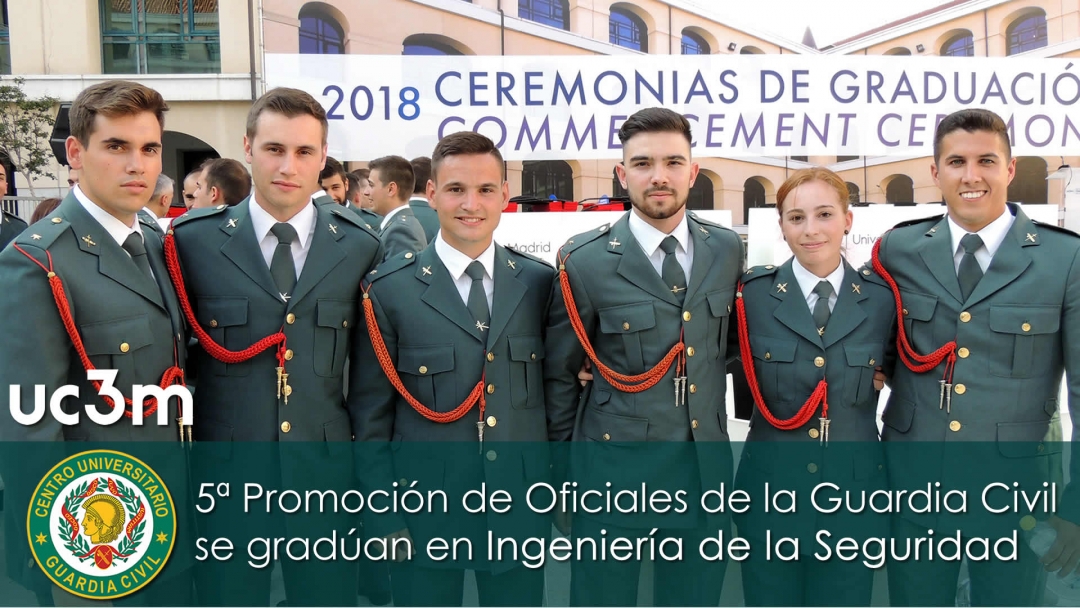 5ª Promoción de Oficiales de la Guardia Civil se gradúan en Ingeniería de la Seguridad