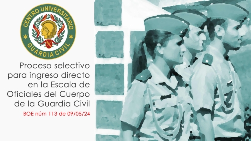Proceso de selección para el ingreso directo en la Escala de Oficiales de la Guardia Civil 2024